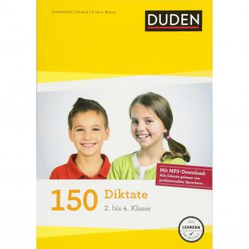 150 Diktate (2. bis 4. Klasse): Regeln und Texte zum Üben – mit MP3-Download (Duden