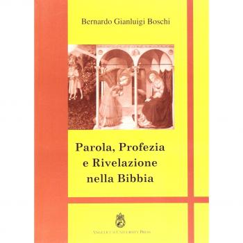 Parola, profezia e rivelazione nella Bibbia