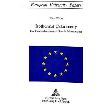Isothermal Calorimetry: For Thermodynamic and Kinetic Measurement