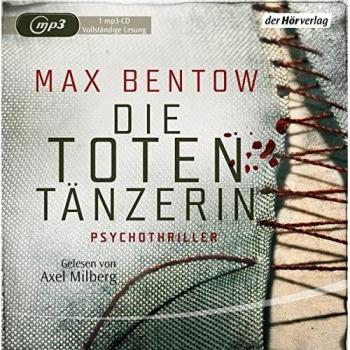 Max Bentow Die Totentänzerin: Ein Fall Für Nils Trojan 3 (Kommissar Nils Trojan, Band 3)