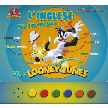 L'inglese per i più piccoli con i Looney Tunes. Ediz. illustrata