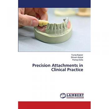 Precision Attachments in Clinical Practice, Fachbücher von Pankaj Datta, Shivam Katyal, Yuvraj Kapoor