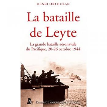 La Bataille De Leyte : La Grande Bataille Aéronavale Du Pacifique, 20-26 Octobre 1944