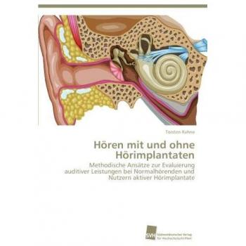 Rahne, Torsten: Hören mit und ohne Hörimplantaten