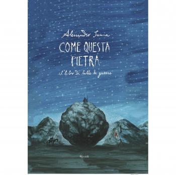 Come questa pietra. Il libro di tutte le guerre