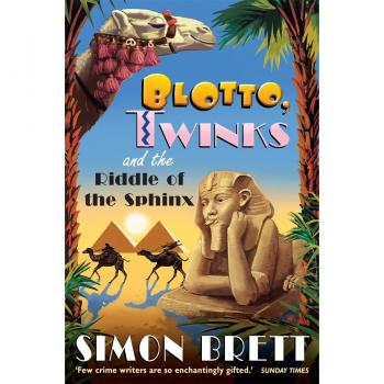 Blotto, Twinks and Riddle of the Sphinx Simon Brett