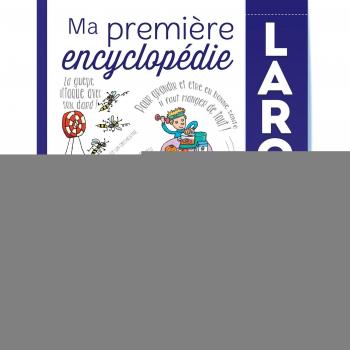 Ma première encyclopédie Larousse