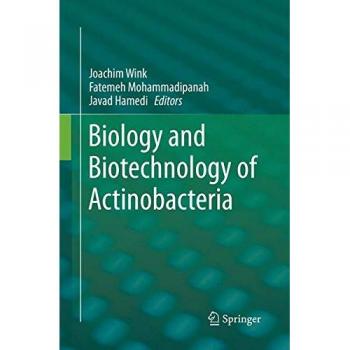 Biology and Biotechnology of Actinobacteria, Fachbücher von Joachim Wink, Javad Hamedi, Fatemeh Mohammadipanah