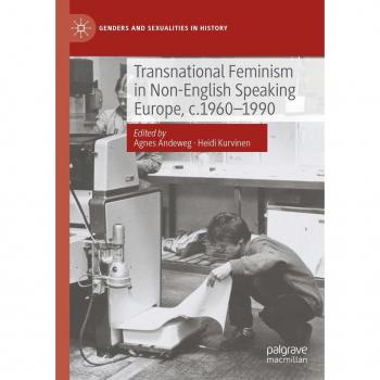 Transnational Feminism in Non-English Speaking Europe, c.1960-1990