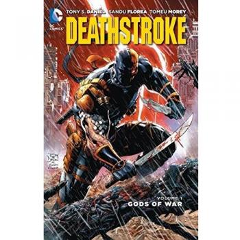 Deathstroke Vol. 1: Gods of Wars (The New 52