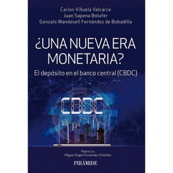 Una Nueva Era Monetaria: El Depósito en el Banco Central (CBDC)