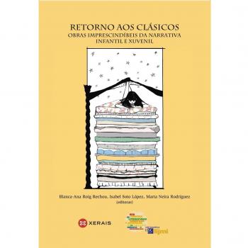 Retorno aos clásicos: Obras imprescindíbeis da narrativa infantil e xuvenil (Tapa blanda).