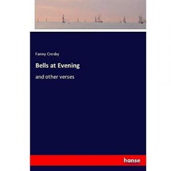 Bells at Evening: and other verses