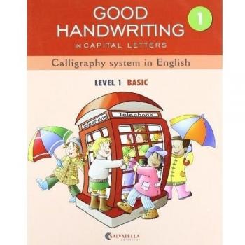 GOOD HANDWRITING 1-capital letters: Calligraphy system in English-level 1 Basic (Tapa blanda).