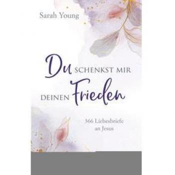 Du schenkst mir deinen Frieden
