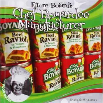 Ettore Boiardi: Chef Boyardee Manufacturer: Chef Boyardee Manufacturer