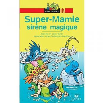 Super-Mamie, Tome : Sirène magique