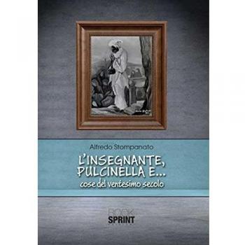 L' insegnante, Pulcinella e... cose del ventesimo secolo