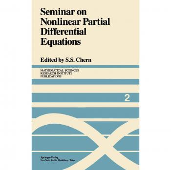 Seminar on Nonlinear Partial Differential Equations (Mathematical Sciences Research Institute Publications, 2, Band 2)