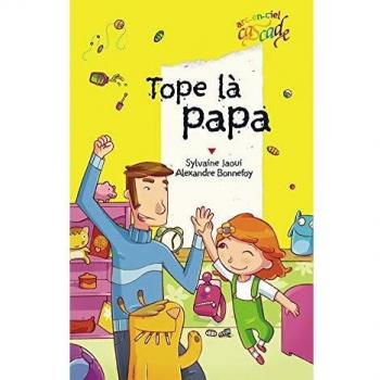 Tope là, papa !