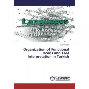 Organization of Functional Heads and TAM Interpretation in Turkish