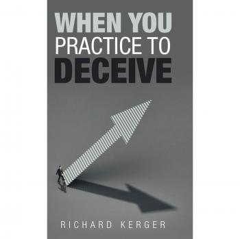 When You Practice to Deceive