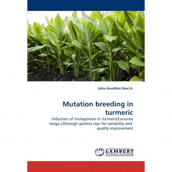 Mutation breeding in turmeric: Induction of mutagenesis in turmeric
