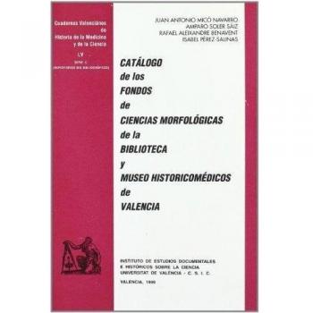 Catálogo de los fondos de ciencias morfológicas de la biblioteca y museo histori