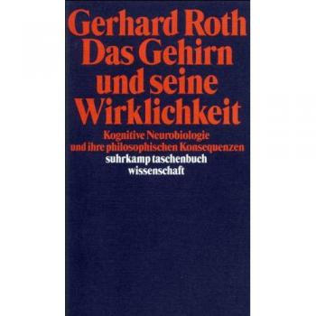 Das Gehirn und seine Wirklichkeit