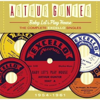 Baby Let's Baby Let's Play House The Complete Excello Singles 1954-1961