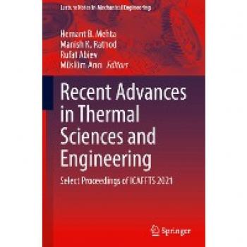 Recent Advances in Thermal Sciences and Engineering: Select Proceedings of ICAFFTS 2021 (Lecture Notes in Mechanical Engineering)
