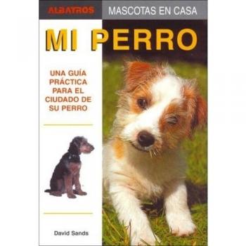 MI PERRO (Mascotas En Casa / Home Pets)
