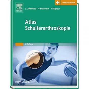 Atlas Schulterarthroskopie: Mit Zugang zur Medizinwelt