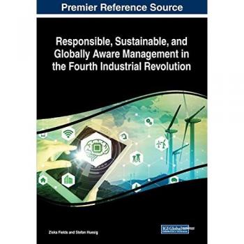 Responsible Sustainable and Globally Aware Management in the Fourth Industrial Revolution
