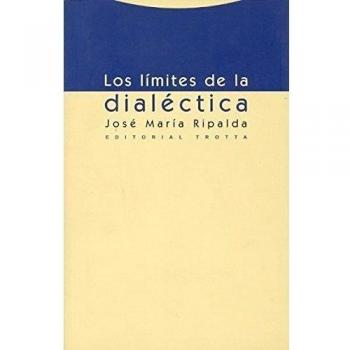 Los limites de la dialéctica (Tapa blanda).
