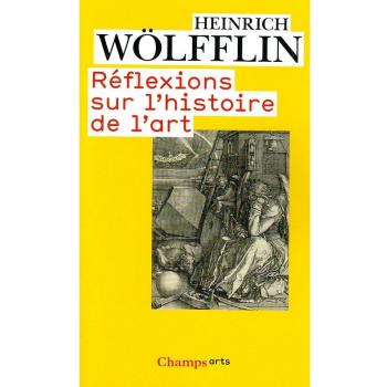 Réflexions sur l'histoire de l'art