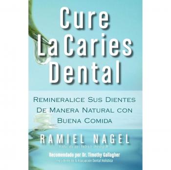 Nagel, Ramiel: Cure La Caries Dental