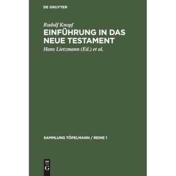 Einführung in das Neue Testament: Bibelkunde des Neuen Testaments. Geschichte und Religion des Urchristentums