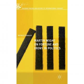 Martin Wight On Fortune & Irony In Polit