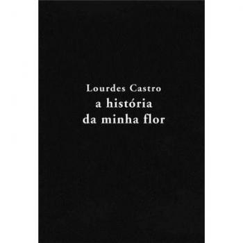 A HISTÓRIA DA MINHA FLOR