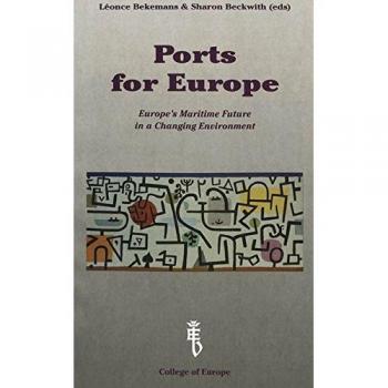 Ports for Europe: Europe's Maritime Future in a Changing Environment