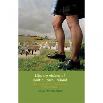 Literary visions of multicultural Ireland