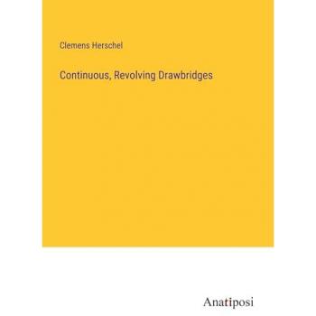 Continuous Revolving Drawbridges