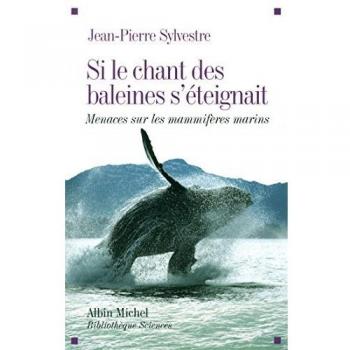 Si le chant des baleines s'éteignait