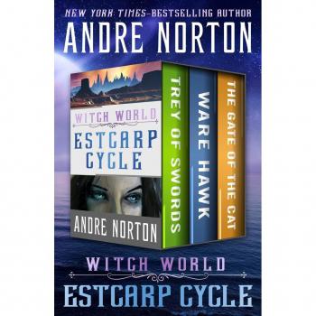 Witch World: Estcarp Cycle (Trey of Swords, Ware Hawk, and The Gate of the Cat) by Vitalsource Technologies, Inc