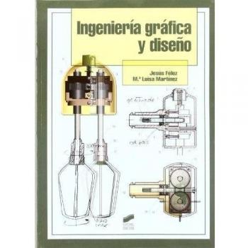 Ingenieria grafica y diseno/ Graphics Engineering and Design, Ingenieria