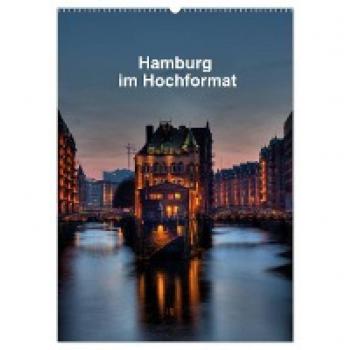 Hamburg im Hochformat (Wandkalender 2024 DIN A2 hoch) CALVENDO Monatskalender