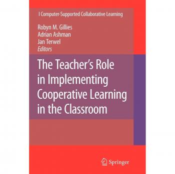 The Teacher's Role in Implementing Cooperative Learning in the Classroom