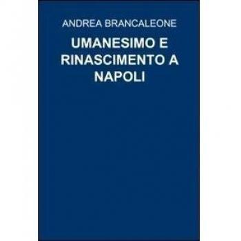 Umanesimo e rinascimento a Napoli