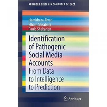 Identification of Pathogenic Social Media Accounts